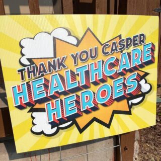 Yard sign thanks Casper healthcare heroes